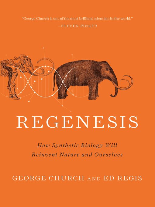 Title details for Regenesis by George M Church - Available